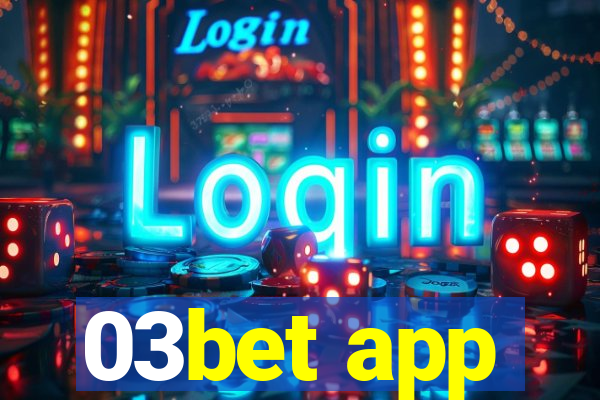 03bet app